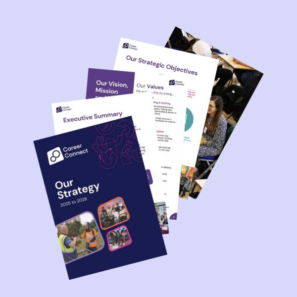 A spread of pages from the Career Connect Strategy Report 2025-28