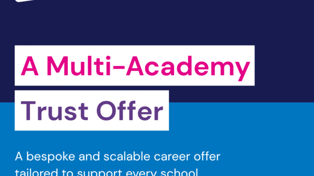 A multi-academy trust offer. A bespoke and scalable career offer tailored to support every school within your MAT.