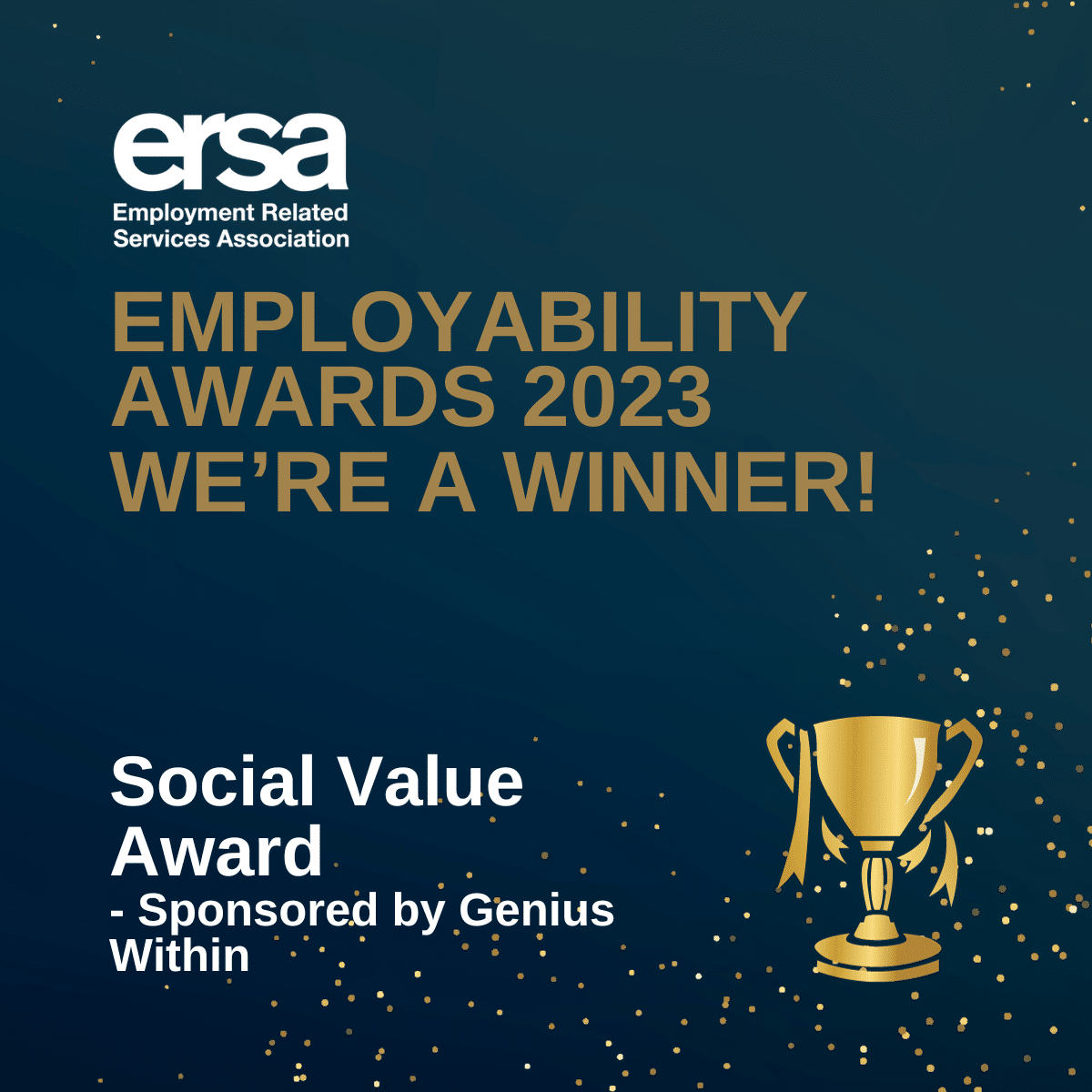 A graphic featuring the words: "ERSA Employability Awards 2023. We're a Winner", plus the category title: Social Value Award.